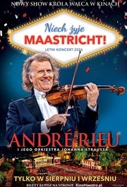 André Rieu. Niech żyje Maastricht!